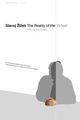 Slavoj Zizek: The Reality of the Virtual (Manufacturing Reality: Slavoj Zizek and the Reality of the Virtual)