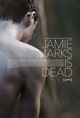 Jamie Marks Is Dead