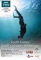 South Korea: Earth's Hidden Wilderness
