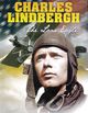 National Geographic: Adventures - Charles Lindbergh: The Lone Eagle
