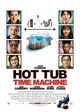 Hot Tub Time Machine