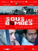 Sous les bombes (Under The Bombs)