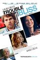 Trouble With Bliss, The