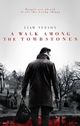 Walk Among The Tombstones, A