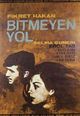 Bitmeyen Yol (The Road That Has No End)