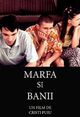 Marfa si banii (Stuff and Dough)