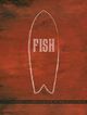 Fish: The Surfboard Documentary