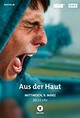 Aus der Haut (Shed My Skin)