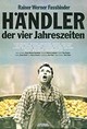 Händler der vier Jahreszeiten (The Merchant of Four Seasons)