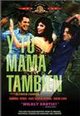 Y Tu Mamá También (And Your Mother Too)