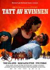 Tatt av kvinnen (Gone with the Woman)