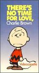 There's No Time for Love, Charlie Brown