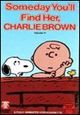 Someday You'll Find Her, Charlie Brown