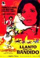 Llanto por un bandido (Weeping for a Bandit)