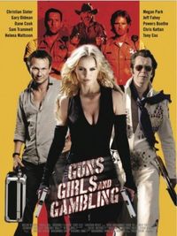 Guns Girls And Gambling